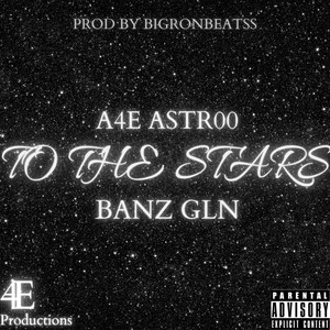 To The Stars (Explicit)