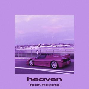Heaven (feat. HiyatoPlaya) (Explicit)