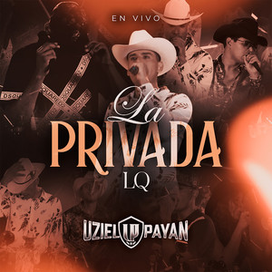 La Privada LQ En Vivo (Explicit)