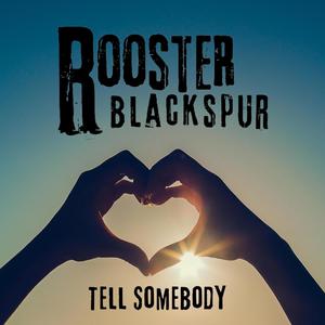 Tell Somebody