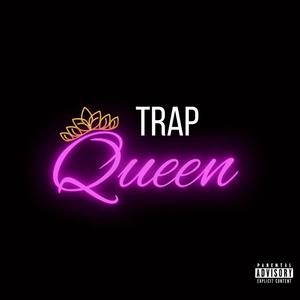 Trap Queen (feat. T.A.Z D3ViL) [Explicit]