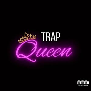 Trap Queen (feat. T.A.Z D3ViL) (Explicit)