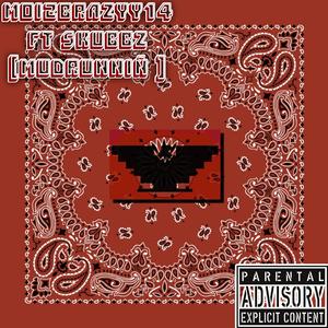 MOI2BRAZYY14 - MUDRUNNIÑ (feat. Skubbz) (Explicit)
