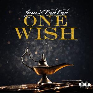 One Wish (feat. Kiyah Kiyah) [Explicit]