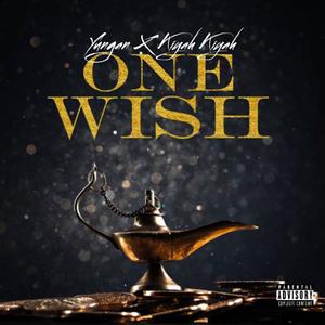 One Wish (feat. Kiyah Kiyah) (Explicit)