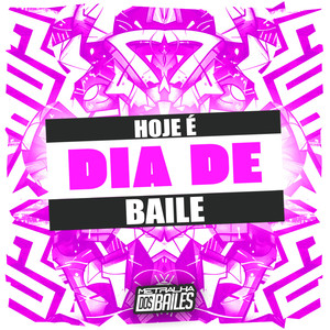 Hoje É Dia de Baile (Explicit)