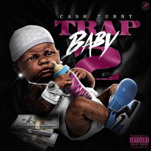 Trap Baby 2 (Explicit)