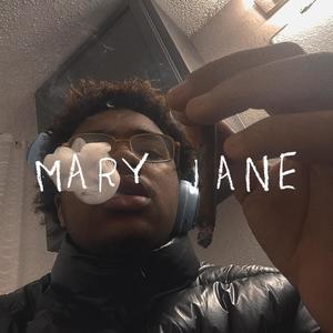 MARY JANE (Explicit)