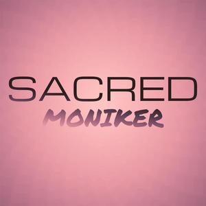 Sacred Moniker