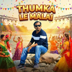 Thumka Le Malai