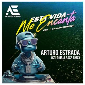 Esta Vida Me Encanta (feat. Luciano Troncoso & PMK)