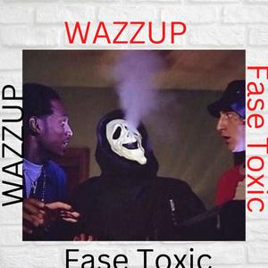 WAZZUPPP (Explicit)