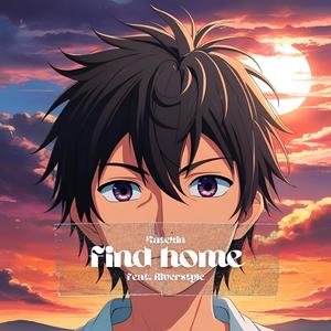 find home (feat. Riverstyle)