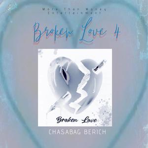 Broken Love 4 (Explicit)