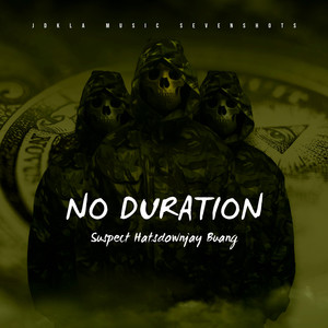 NO DURATION