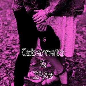 Cabernets & IPAs (Explicit)