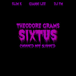 Sixtus (Chopped Not Slopped)