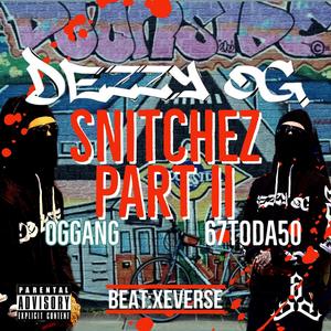 SNITCHEZ PART 2 (Explicit)