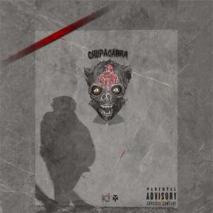 CHUPACABRA (feat. KitchenJunkie) (Explicit)