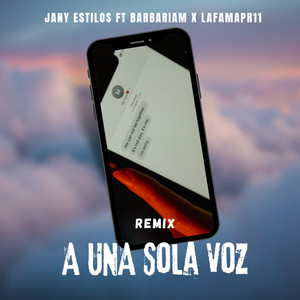 A una Sola Voz (Remix)