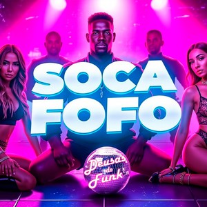 SOCA FOFO (Explicit)