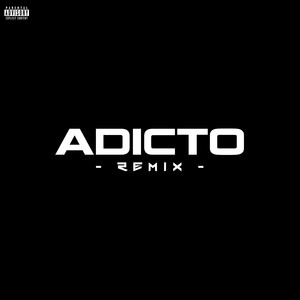 Adicto (Remix) [Explicit]