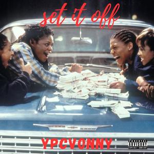 Set It Off (Explicit)