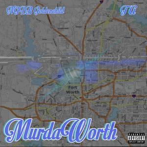 MurdaWorth (feat. TA) [Explicit]