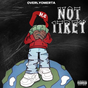 Not 1Trey (feat. Luh King) [Explicit]