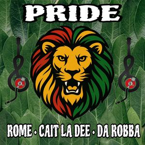 PRIDE (feat. Rome, Cait La Dee & Da Robba) (Explicit)
