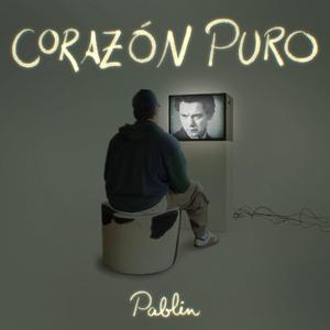 Corazón Puro (Tiszta Szívvel) (Explicit)