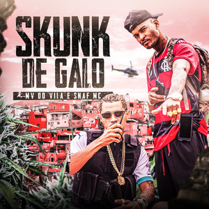 Skunk de Galo (Explicit)