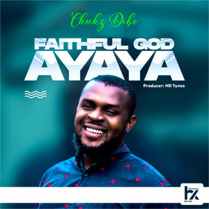 Faithful God Ayaya