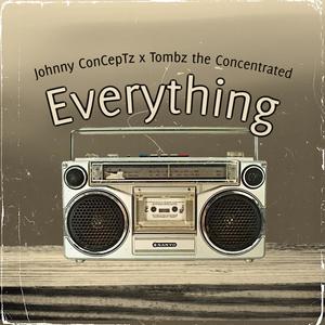 Everything (feat. Tombz the Concentrated & Drive Wright) (Explicit)
