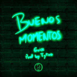 Buenos Momentos (Explicit)
