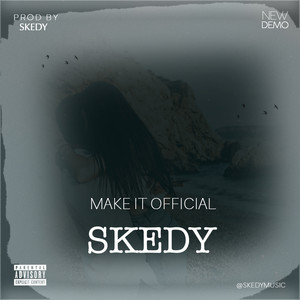 Make It Official (Explicit)