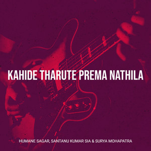 Kahide Tharute Prema Nathila