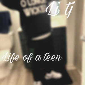 Life as a teen (Explicit)