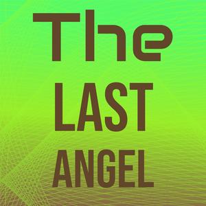 The Last Angel