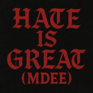 Hate is great (freestyle) (Explicit)