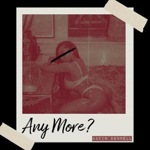 Any More? (Explicit)