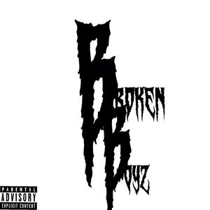 Broken Boyz (feat. LZ) [Explicit]