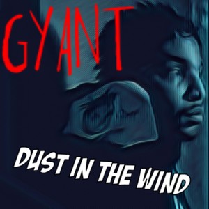Gyant - Dust in the Wind