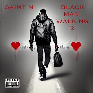 Black Man Walking 2 (Explicit)