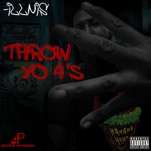 Throw Yo 4's (Explicit)