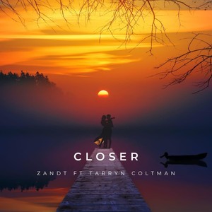 Closer (feat. Tarryn Coltman)