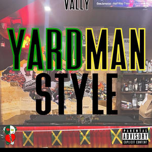 YARDMAN STYLE (Explicit)