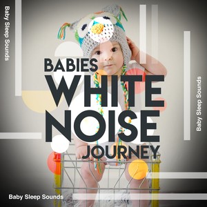 Babies White Noise Journey