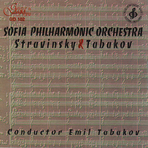 Sofia Philharmonic Orchestra: Stravinsky & Tabakov