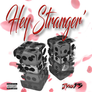 Hey Stranger (Explicit)